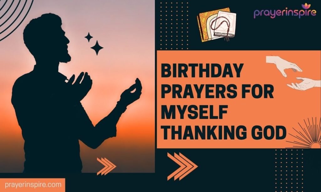 Birthday Prayers for Myself Thanking God