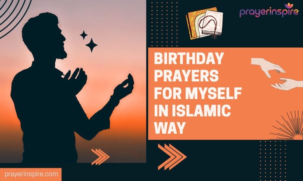 Birthday Prayers for Myself in Islamic Way