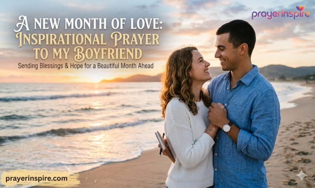 Inspirational New Month Prayer to My Boyfriend