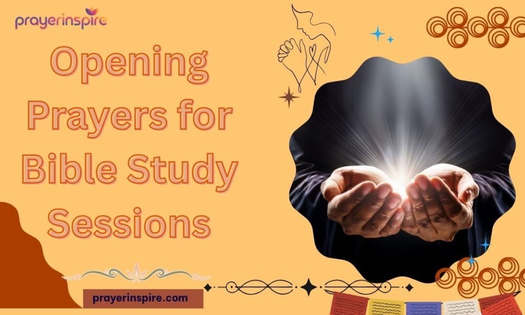 Opening Prayers for Bible Study Sessions