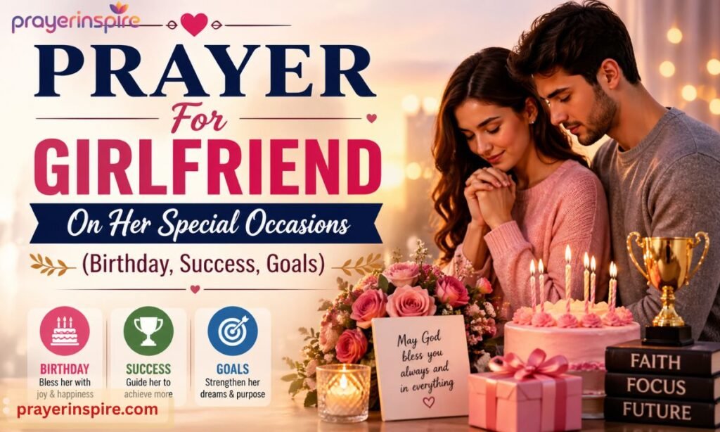 Prayer For Girlfriend On Her Special Occasions (Birthday, Success, Goals)