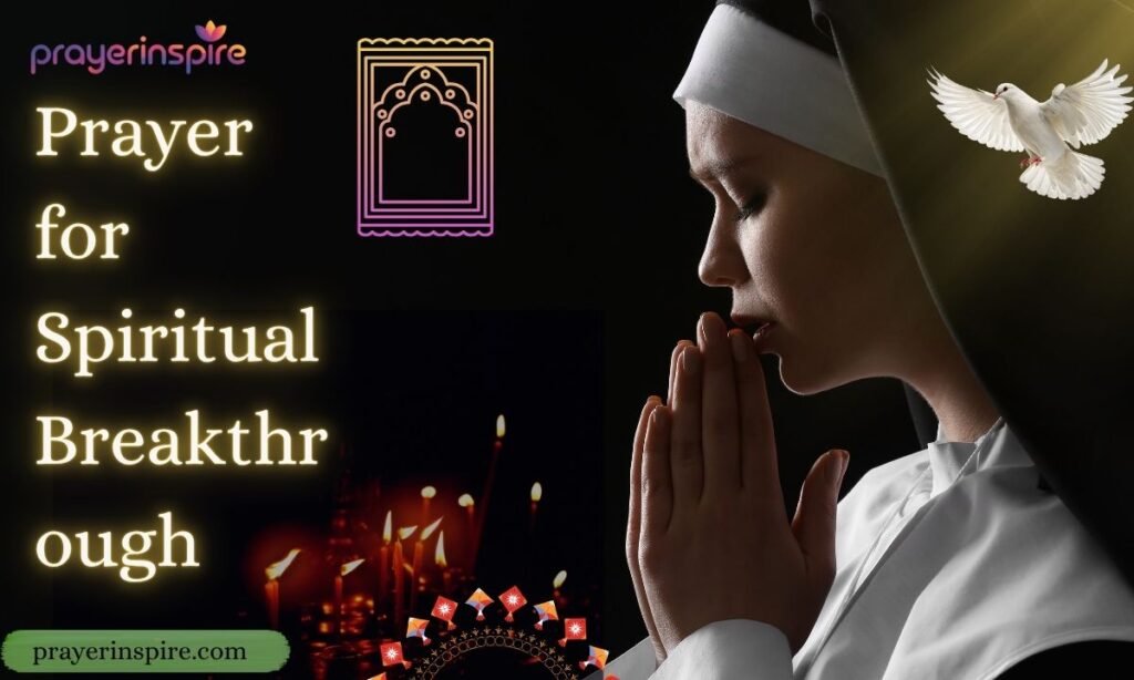 Prayer for Spiritual Breakthrough