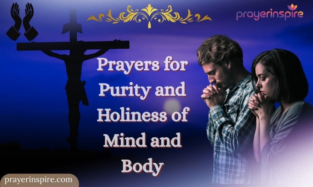 Prayers for Purity and Holiness of Mind and Body