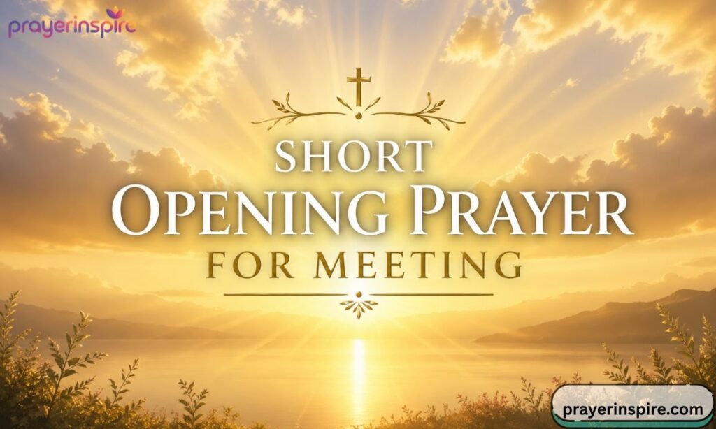 Short Opening Prayer for Meeting