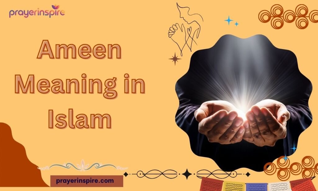 Ameen Meaning in Islam