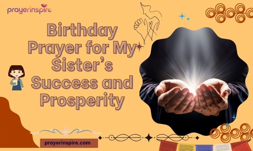 Birthday Prayer for My Sister's Success and Prosperity