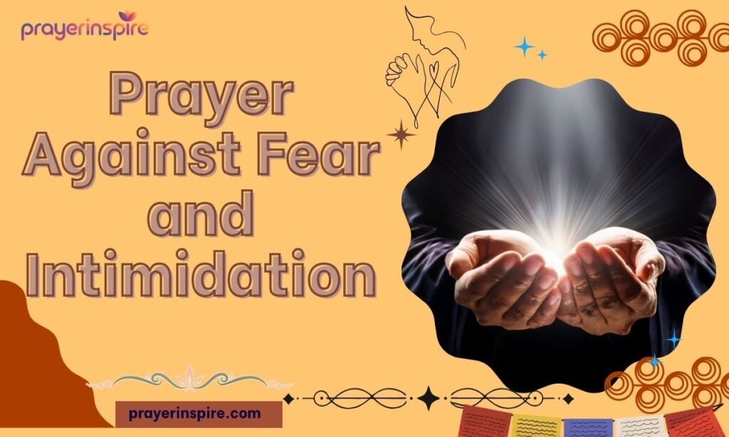 Prayer Against Fear and Intimidation