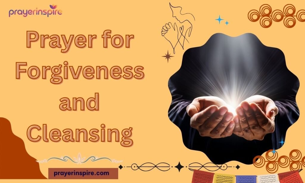 Prayer for Forgiveness and Cleansing