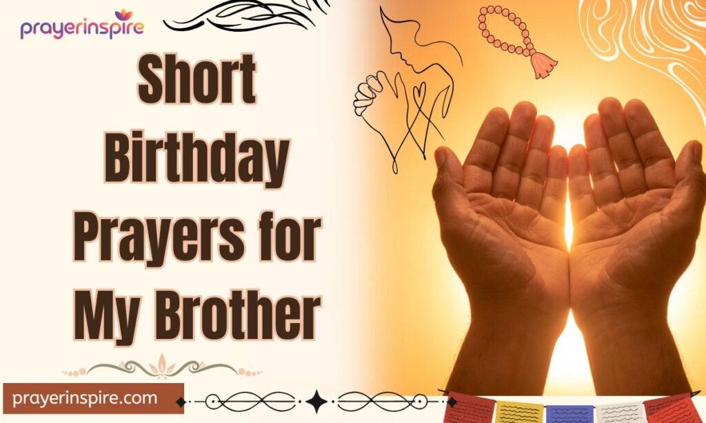 Short Birthday Prayers for My Brother