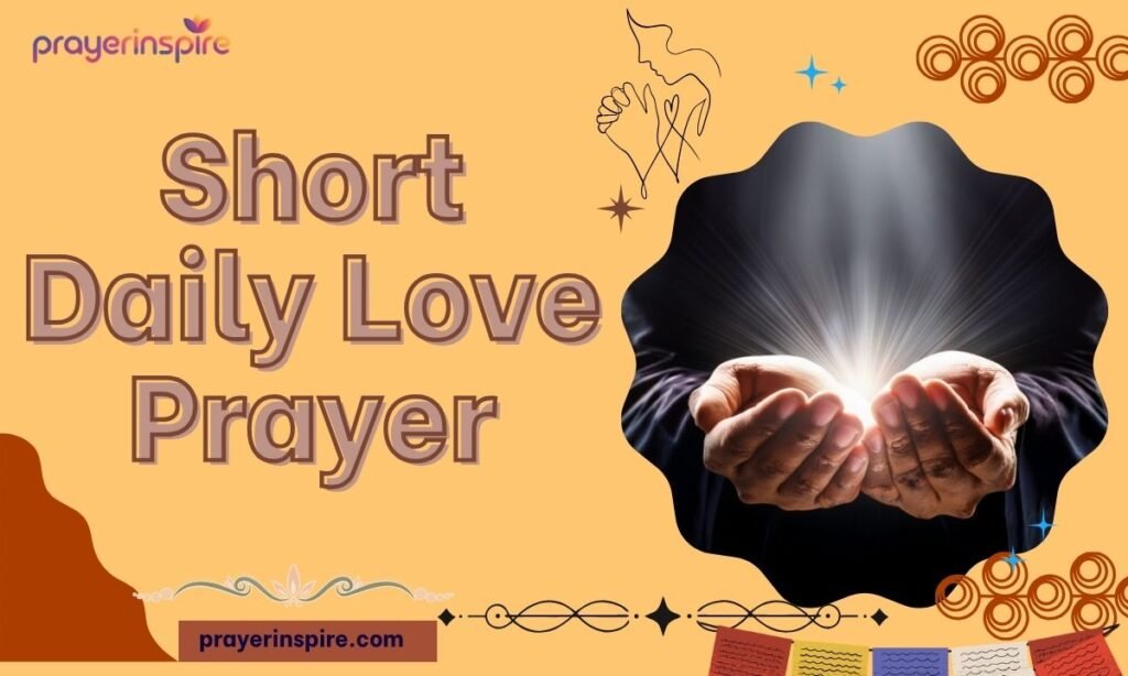 Short Daily Love Prayer