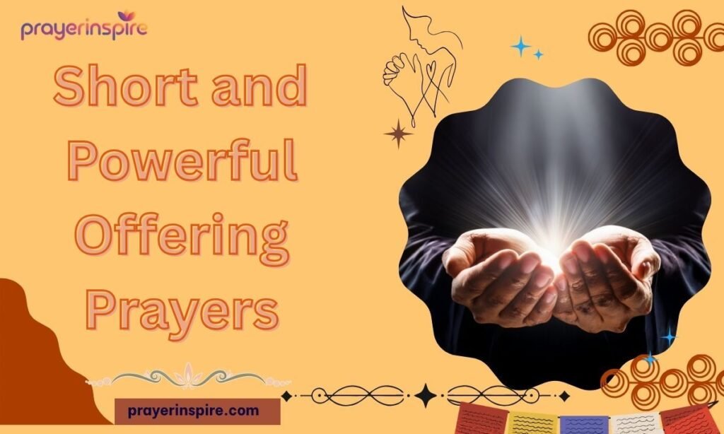 Short and Powerful Offering Prayers