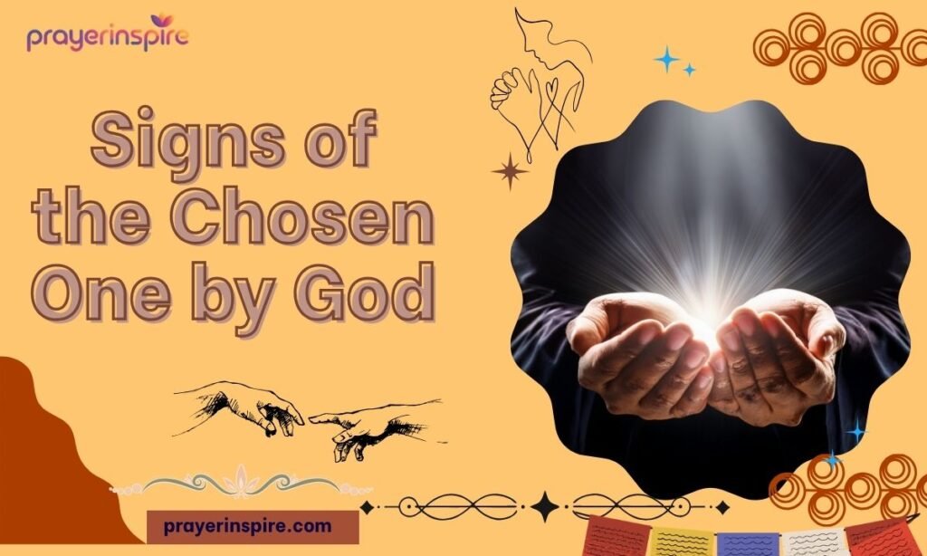 Signs of the Chosen One by God