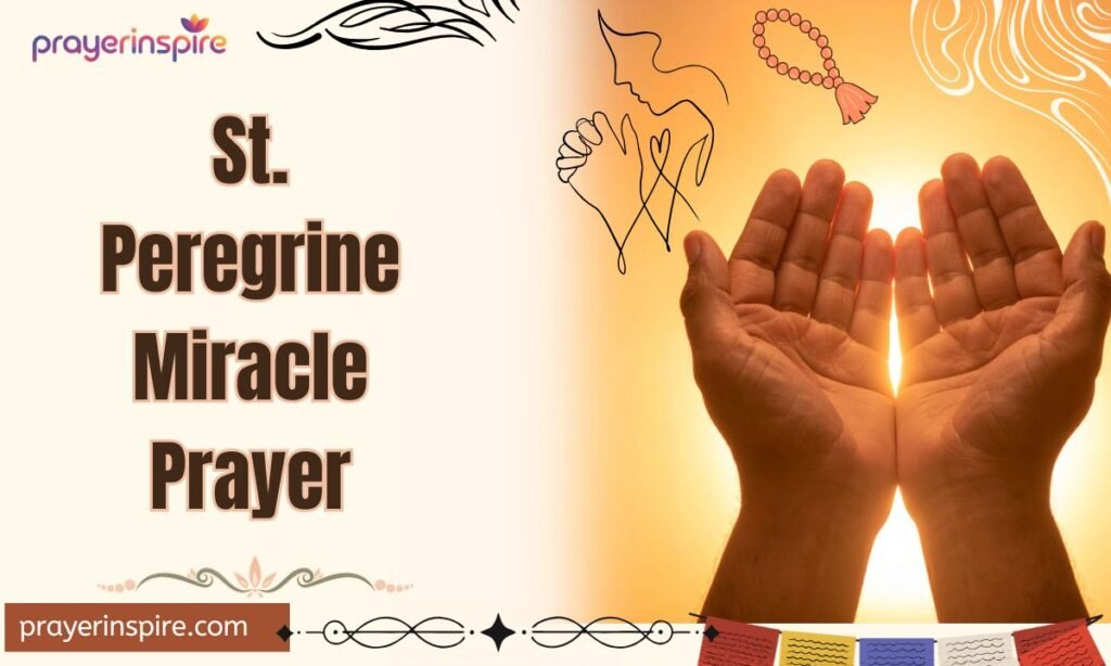 St. Peregrine Miracle Prayer