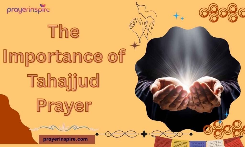 The Importance of Tahajjud Prayer