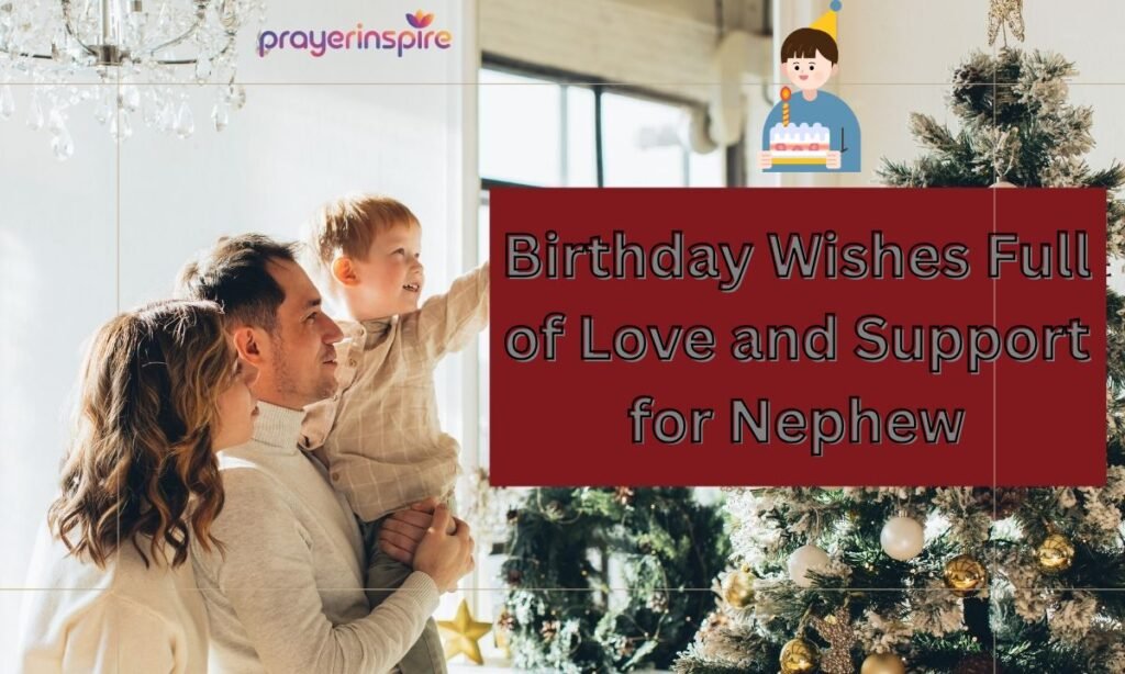 Birthday Wishes Full of Love and Support for Nephew