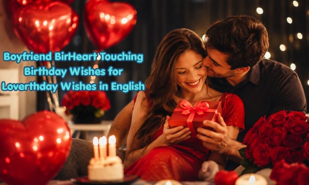 Heart Touching Birthday Wishes for Lover