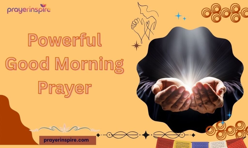 Powerful Good Morning Prayer