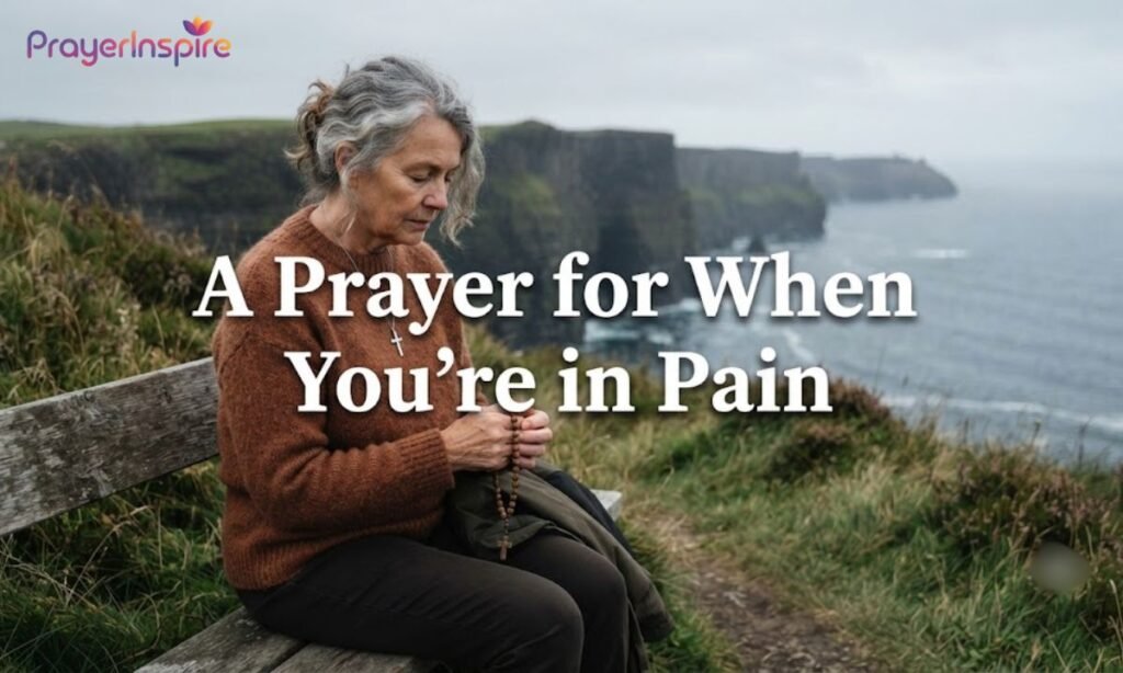 A Prayer for When You're in Pain