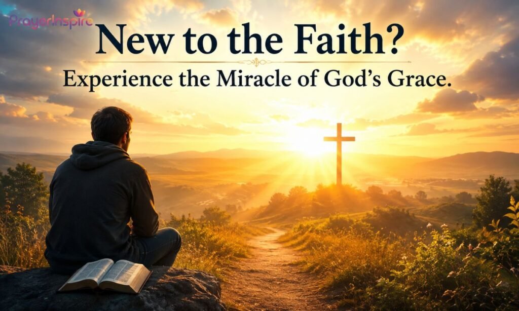 New to the Faith? Experience the Miracle of God's Grace.