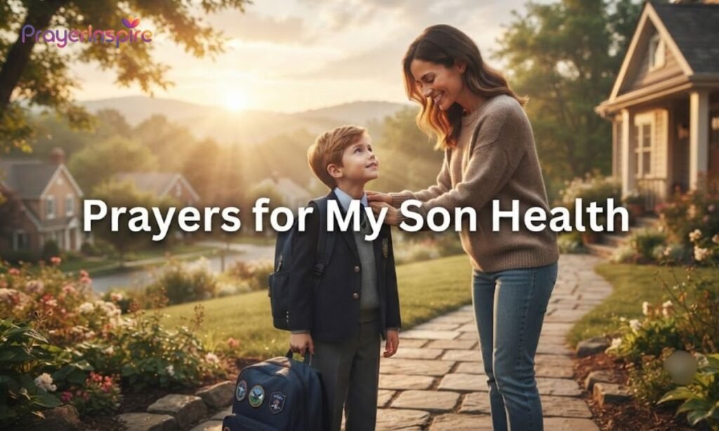 Prayers for My Son Health