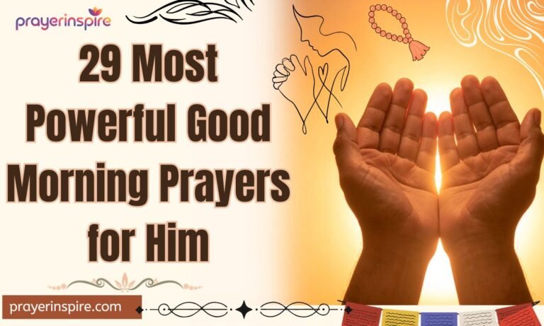 29 Most Powerful Good Morning Prayers for Him