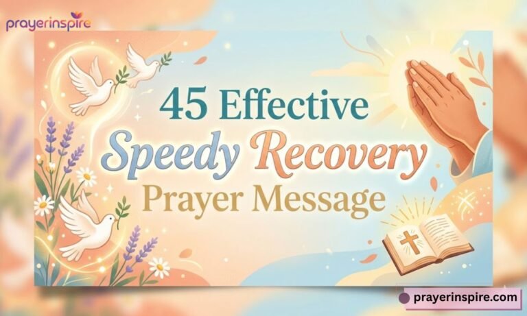 45 Effective Speedy Recovery Prayer Message