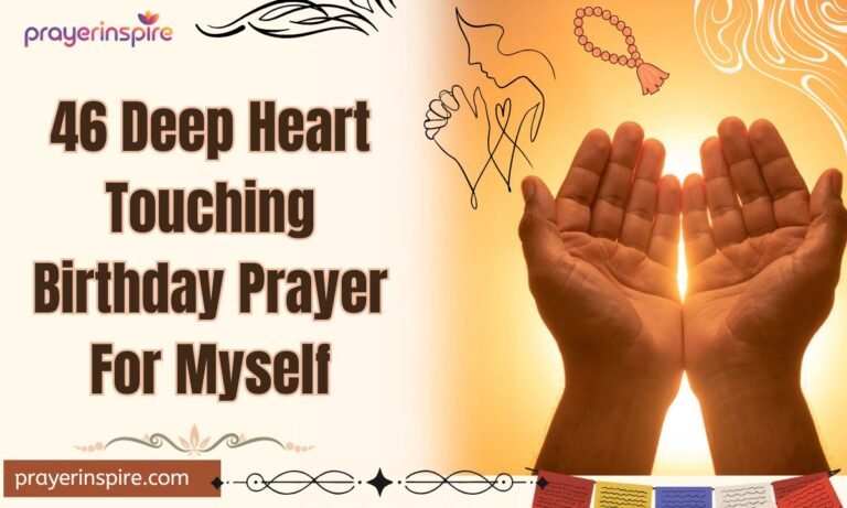46 Deep Heart Touching Birthday Prayer For Myself