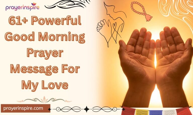61+ Powerful Good Morning Prayer Message For My Love