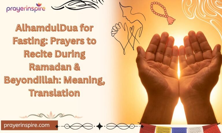 Dua for Fasting: Prayers to Recite During Ramadan & Beyond