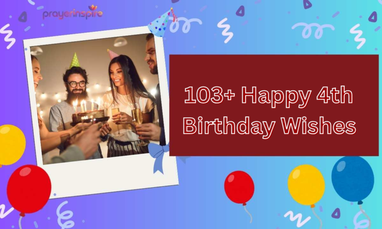 103+ Happy 4th Birthday Wishes for Daughter, Son, Niece & Nephew