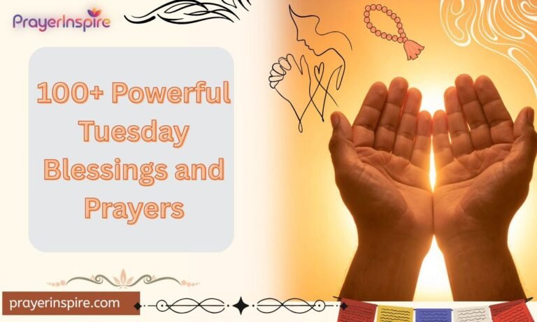 100+ Powerful Tuesday Blessings and Prayers