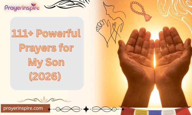 111+ Powerful Prayers for My Son (2026) 