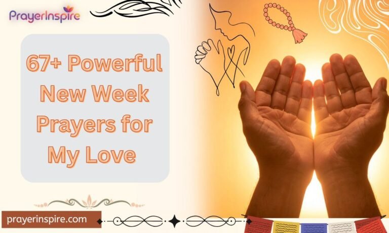 67+ Powerful New Week Prayers for My Love