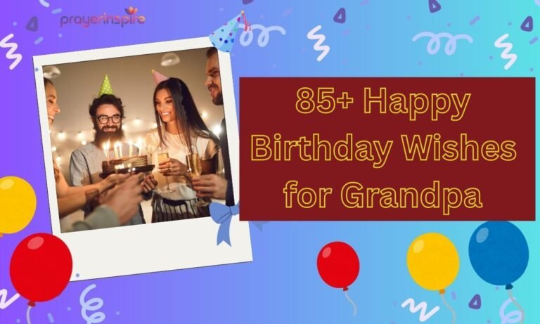85+ Happy Birthday Wishes for Grandpa