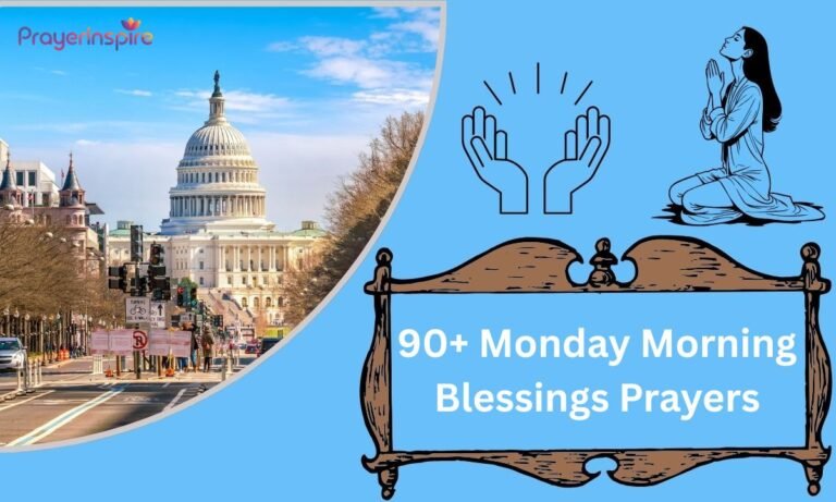 90+ Monday Morning Blessings, Prayers